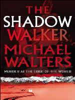 The Shadow Walker