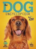 The Dog Encyclopedia for Kids