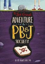 The Last Great Adventure of the PB & J Society