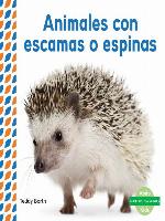 Animales con escamas o espinas (Scaly & Spiky Animals )