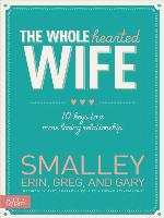 The Wholehearted Wife