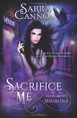 Sacrifice Me: Season One