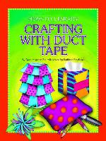 Crafting with Duct Tape