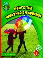 How's the Weather in Spring?