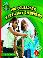 We Celebrate Earth Day in Spring