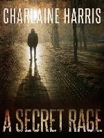 A Secret Rage