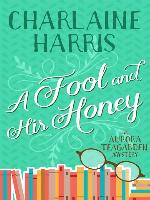 A Fool and His Honey