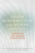 Death, Resurrection, and Human Destiny