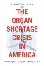 The Organ Shortage Crisis in America