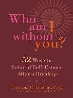 Who Am I Without You?