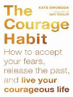 The Courage Habit