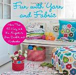 Fun with Yarn and Fabric