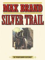 Silver Trail