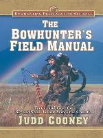 The Bowhunter's Field Manual