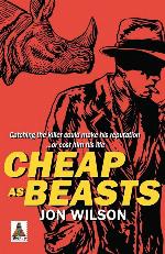 Cheap as Beasts