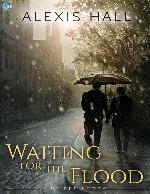 Waiting for the Flood