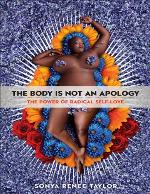 The Body Is Not an Apology