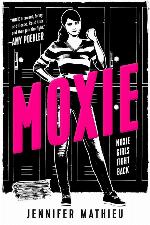 Moxie: A Novel