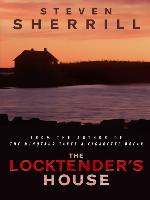 The Locktender's House