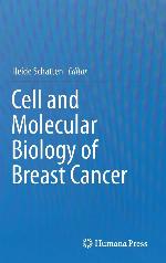 Cell and Molecular Biology of Breast Cancer