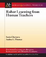Robot Learning from Human Teachers