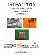 Istfa 2015 proceedings from the 41st international symposium for testing and failure analysis.