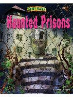 Haunted Prisons