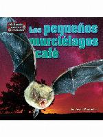 Los pequeños murciélagos café (Little Brown Bats)