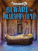 Beware the Pharaoh's Tomb!
