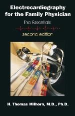 Electrocardiography for the Family Physician: The Essentials, Second Edition