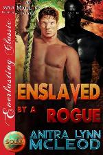 Enslaved by a Rogue