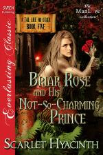 Briar Rose and His Not-So-Charming Prince
