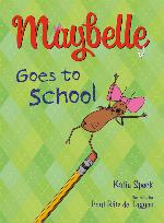 Maybelle Goes to School