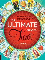 The Ultimate Guide to Tarot