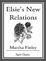 Elsie's New Relations