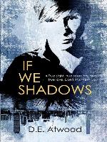 If We Shadows