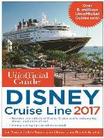 The Unofficial Guide to Disney Cruise Line 2017