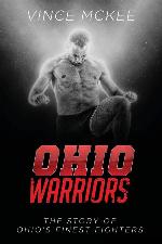 Ohio Warriors: The Story of Ohio's Finest Fighters