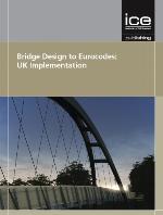 Bridge design to eurocodes -- UK implementation : proceedings of the Bridge Design to Eurocodes - UK Implementation Conference held at the Institution of Civil Engineers, London, UK, on 22-23 November 2010