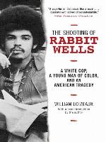 The Shooting of Rabbit Wells