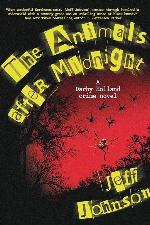 The Animals After Midnight: A Darby Holland Crime Novel (3) (Darby Holland Crime Novel Series)