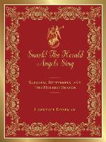 Snark! the Herald Angels Sing