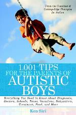 1,001 Tips for the Parents of Autistic Boys