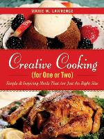 Creative Cooking for One or Two
