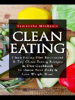 Clean EatingClean Eating Diet Re-charged