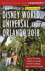 Frommer's Easyguide to Disney World, Universal and Orlando 2018