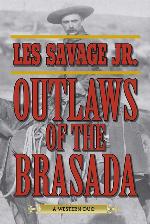 Outlaws of the Brasada: A Western Duo