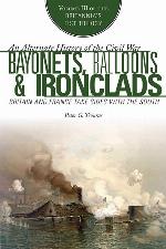 Bayonets, Balloons, and Ironclads