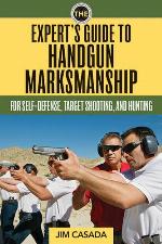 The Expert's Guide to Handgun Marksmanship