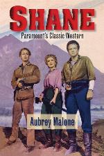 Shane - Paramount&rsquo;s Classic Western